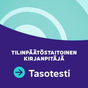 Tilinpäätöstaitoinen kirjanpitäjä -tasotesti
